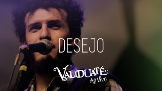 Desejo - DVD Validuaté ao vivo