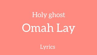 Holy ghost - OmahLay (official video lyrics 2023)