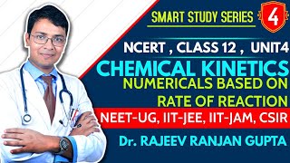 Chemical Kinetics 04 : Rate of Reaction , NUMERICALS - Class-12th | JEE MAINS, NEET UG IIT-JAM, CSIR