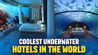 Top 10 Most Luxurious Underwater Hotels Around the World