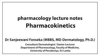 Pharmacology lecture notes, Pharmacokinetics