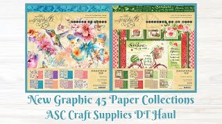 Graphic 45 New Paper Collections -  ASC Craft Supplies DT Package & Haul