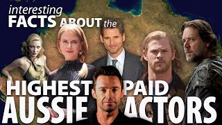 Interesting facts about the highest paid Aussie actors