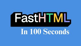 FastHTML in 100 Seconds