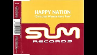 HAPPY NATION - GIRLS JUST WANNA HAVE FUN (ALTERNATIVE MIX)