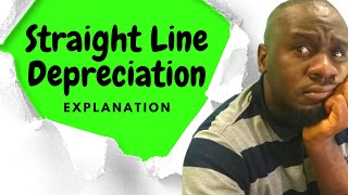 Understanding straight line depreciation