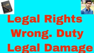 what is legal right , what is wrong, duty, legal damage in urdu and hindi Or legal rights part 1