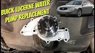 Buick Lucerne V6 Water Pump Replacement 2005-2011 GM 3800 Engine