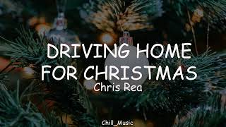 Chris Rea - Driving Home For Christmas (Lyrics)