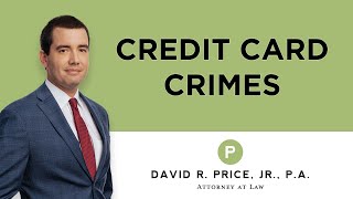 Credit Card Crimes | Criminal Defense Attorney in South Carolina | Sam Tooker