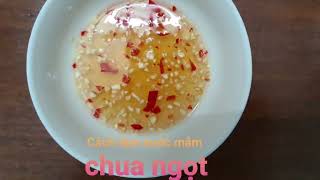 Cách làm nước mắm chua ngọt