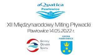 XII Międzynarodowy Miting Pływacki Pawłowice 2022 - BLOK I - DEKORACJE