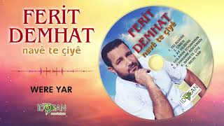 Ferit Demhat Were Yar