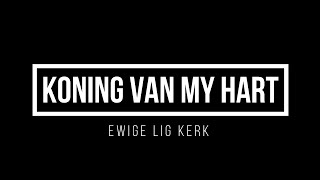 Koning Van My Hart(feat. Annemarie Steenkamp)[Live] - Ewige Lig