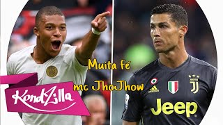 Mbappé Vs Cr7 - Muita Fé (Mc JhoJhow)