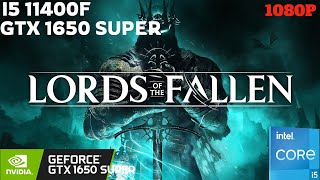 LORDS OF THE FALLEN - i5 11400F + GTX 1650 SUPER