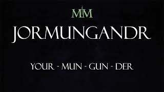 How to Pronounce Jormungandr