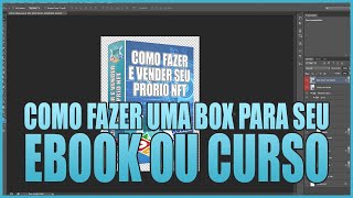 COMO FAZER UMA BOX PARA SEU EBOOK OU CURSO