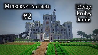 Křivky, Kruhy, Koule | MINECRAFT Architekt #2