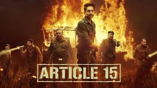 Article 15 Hindi Dubbed Full Movie Review and HD Facts | Anubhav Sinha, Ayushmann Khurrana, Talwar