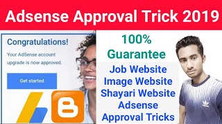 How To Get Adsense Approval Any Type Of Website Adsense Approval Trick 2019 - Must Watch All Blogger