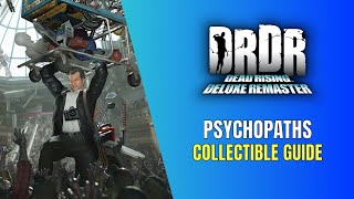 Dead Rising Deluxe Remaster All Psychopaths Location - Punisher Trophy / Achievement Guide