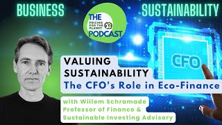 Valuing Sustainability: The CFO's Role in Eco-Finance