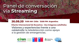 Panel de Conversación: Visiones y experiencias frente a una catástrofe.