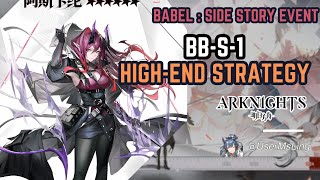 BB-S-1 | [Arknights] | Babel | Side Story Event | Stage Guide | High-End Strategy