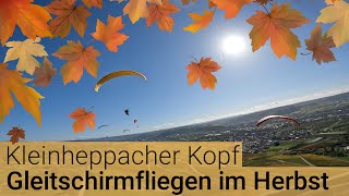 Gleitschirm Fliegen Kleinheppacher Kopf Herbst 2022