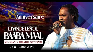 Replay: 38e Anniversaire du Daande Leñol de Baaba Maal au Grand Theatre de Dakar  1ere Partie