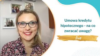 Umowa kredytu hipotecznego - na co zwracać uwagę? | Assesoria