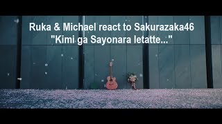 We love you, Yuipon! 💖🌸 Ruka & Michael react to Sakurazaka46 "Kimi ga Sayonara Ietatte..."