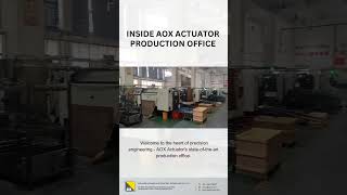 AOX Actuator's production office