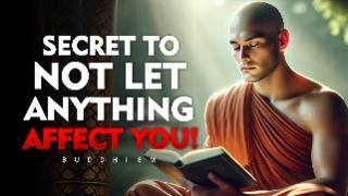 10 Buddhist Principles So That NOTHING Can AFFECT