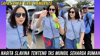 NAGITA HOT NEWS ● SAPA RAKYAT SAAT KAMPANYE,NAGITA TENTENG TAS MUNGIL SEHARGA RUMAH