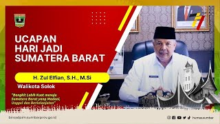 Ucapan Hari Jadi Sumatera Barat dari Walikota Solok H. Zul Elfian, S.H., M.Si