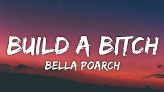 Build A B*tch Lyrics (Bella Poarch) | Hustle Lyrics