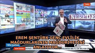 EREM ŞENTÜRK, GENÇ EVLİLİK MAĞDURLARININ MAĞDURİYETİNİ ANLATIYOR!..