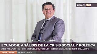 ECUADOR: Análisis de la crisis social y política | José Millalonco - Dir. Ejecutivo Capitol Mistries