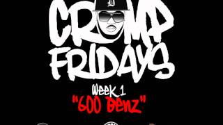 K. Crump - 600 Benz Freestyle (#CrumpFridays Week 1)