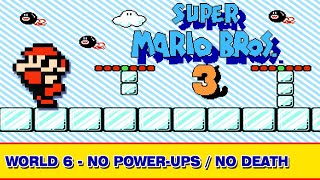 Super Mario Bros. 3 NES - World 6 [No Power-ups - No Death] Part 6/8