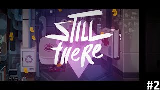 Сигнал SOS. STILL THERE Прохождение #2