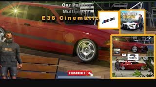 Bmw e36 M3 cinematic | Car Parking Multiplayer | New Update