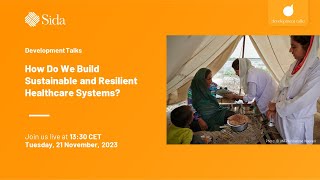 Development Talk:How Do We Build Sustainable and ResilientHealthcare Systems?