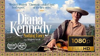 Diana Kennedy: Nothing Fancy Trailer (2020)