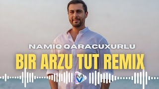 VEO HD MUSIC ft. Namiq Qaracuxurlu - Bir Arzu Tut Remix (GrandBeatsZ Prod)