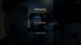 Titanic || Did you know that? Part1 ||#shorts #movie #reels #leonardodicaprio #titanic  #movie #film