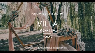 CINEMATIC WEDDING in VILLA SAGREDO (VE)