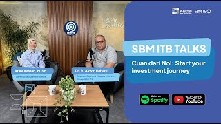 SBM ITB TALKS | Cuan dari nol: Start your investment journey